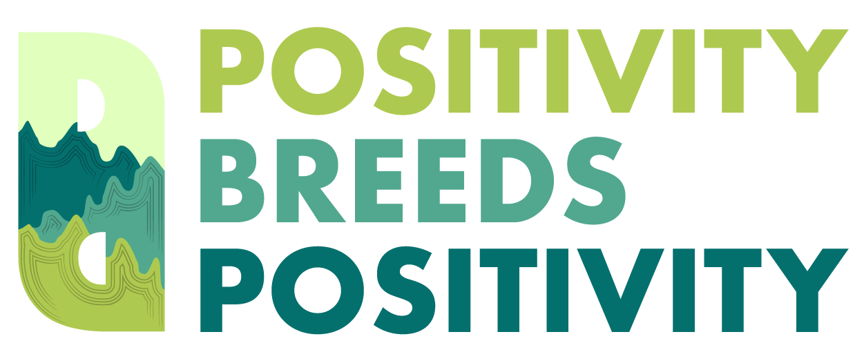 Positivity Breeds Positivity